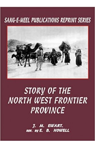 Story Of The North West Frontier Province